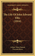 The Life of John Edward Ellis (1914)