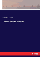 The Life of John Ericsson