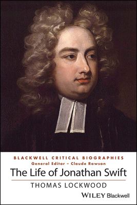 The Life of Jonathan Swift - Lockwood, Thomas