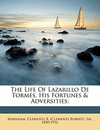 The Life of Lazarillo de Tormes, His Fortunes & Adversities