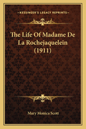 The Life of Madame de La Rochejaquelein (1911)