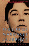The Life of Margaret Laurence - King, James, Mr.