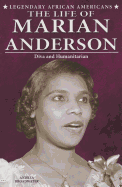 The Life of Marian Anderson: Diva and Humanitarian