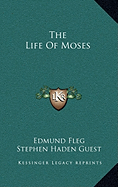 The Life Of Moses