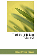 The Life of Nelson Volume 2