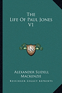 The Life Of Paul Jones V1