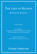 The Life of Reason or the Phases of Human Progress, Critical Edition, Volume 7: Reason in Religion, Volume VII, Book Three