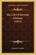 The Life Of Reverdy Johnson (1914)