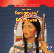 The Life of Sacagawea / La Vida de Sacagawea