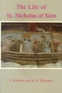 The Life of Saint Nicholas of Sion - Sevcenko, Ihor, and Sevcenko, Nancy P