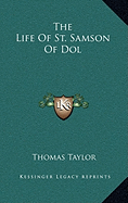 The Life Of St. Samson Of Dol