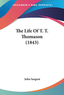 The Life Of T. T. Thomason (1843)