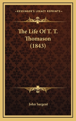 The Life of T. T. Thomason (1843) - Sargent, John, Sir