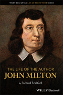 The Life of the Author: John Milton