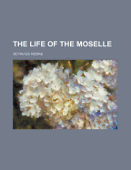 The Life of the Moselle