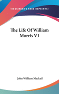 The Life Of William Morris V1