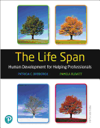 The Life Span: Human Development for Helping Professionals + Mylab Education with Pearson Etext