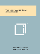 The Life Story of Eddie Rickenbacker