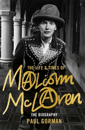 The Life & Times of Malcolm McLaren: The Biography