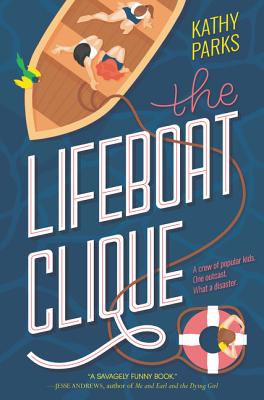 The Lifeboat Clique - Parks, Kathy