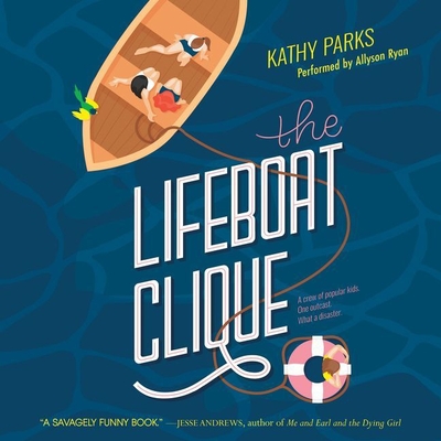 The Lifeboat Clique - Parks, Kathy, and Ryan, Allyson (Read by)