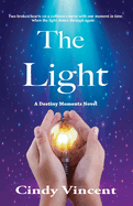 The Light: A Destiny Moments Novel