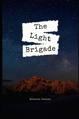 The Light Brigade: For the light bringers - Cooper, Rebecca