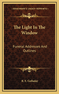 The Light in the Window: Funeral Addresses and Outlines