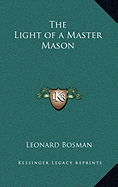 The Light of a Master Mason