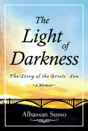 The Light of Darkness: The Story of the Griots' Son
