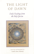 The Light of Dawn: Daily Readings from the Holy Qur'an
