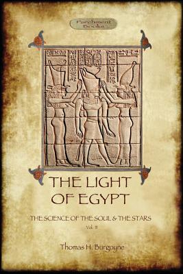 The Light of Egypt: the science of the soul and the stars. Vol. 2 - Burgoyne, Thomas H.