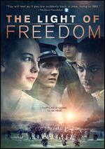 The Light of Freedom - Kim Robinson