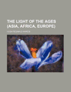 The Light of the Ages (Asia, Africa, Europe)