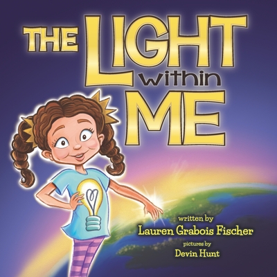 The Light Within Me - Fischer, Lauren Grabois