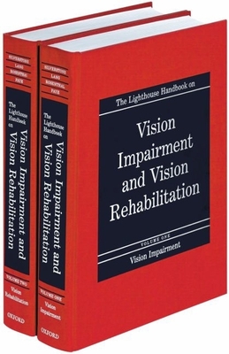 The Lighthouse Handbook on Vision Impairment and Vision Rehabilitation: Two Volume Set - Silverstone, Barbara (Editor), and Lang, Mary Ann (Editor), and Rosenthal, Bruce (Editor)