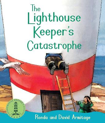 The Lighthouse Keeper's Catastrophe - Armitage, Ronda