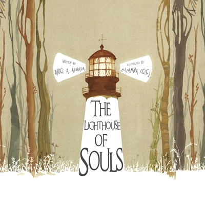 The Lighthouse of Souls - Almada, Ariel Andres, and Brokenbrow, Jon (Translated by)