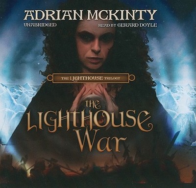The Lighthouse War - McKinty, Adrian, and Doyle, Gerard (Read by)