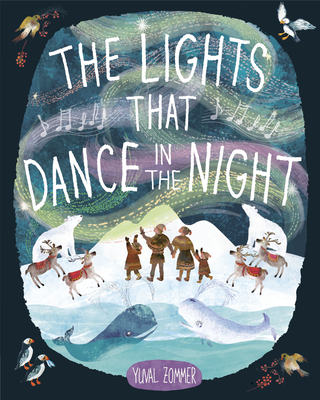 The Lights That Dance in the Night - Zommer, Yuval