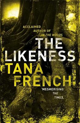 The Likeness: Dublin Murder Squad:  2 - French, Tana