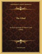 The Liliad: An Epic Episode Of Wave-Crest (1880)