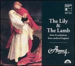 The Lily and the Lamb: Chant and Polyphony from Medieval England