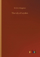 The Lily of Leyden