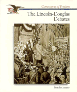 The Lincoln-Douglas Debates - January, Brendan