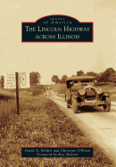 The Lincoln Highway Across Illinois