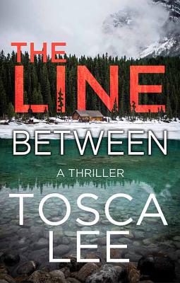 The Line Between - Lee, Tosca