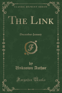 The Link: December-January (Classic Reprint)