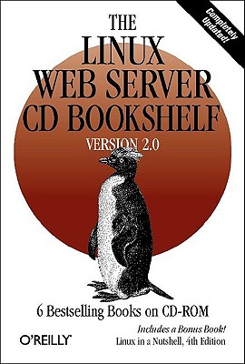 The Linux Web Server CD Bookshelf Version 2.0 - O'Reilly & Associates Inc (Creator)