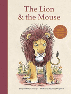 The Lion and  the Mouse